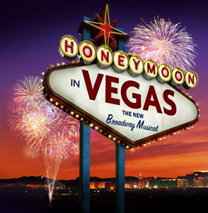 ‘Honeymoon in Vegas’ Planning Spring 2013 Broadway Opening