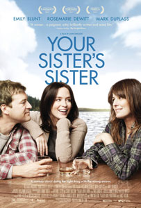 Trailer: ‘Your Sister’s Sister’ starring Emily Blunt, Rosemarie DeWitt & Mark Duplass