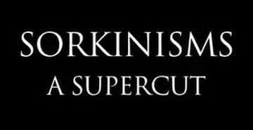 “Sorkinisms” – A SuperCut of Dialogue, Recurring Phrases and Plot Lines from Aaron Sorkin