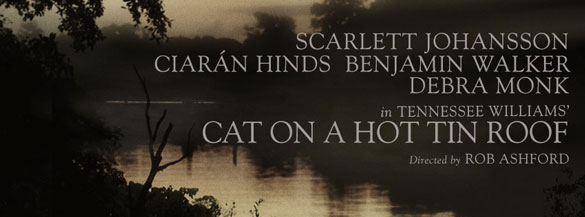 Scarlett Johansson, Benjamin Walker & Ciarán Hinds to star in ‘Cat on a Hot Tin Roof’ on Broadway