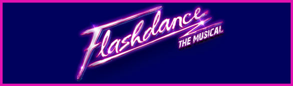 Full Casting and Tour Dates Announced for ‘Flashdance – The Musical’