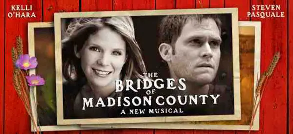 PREVIEW: ‘The Bridges of Madison County’ on Broadway