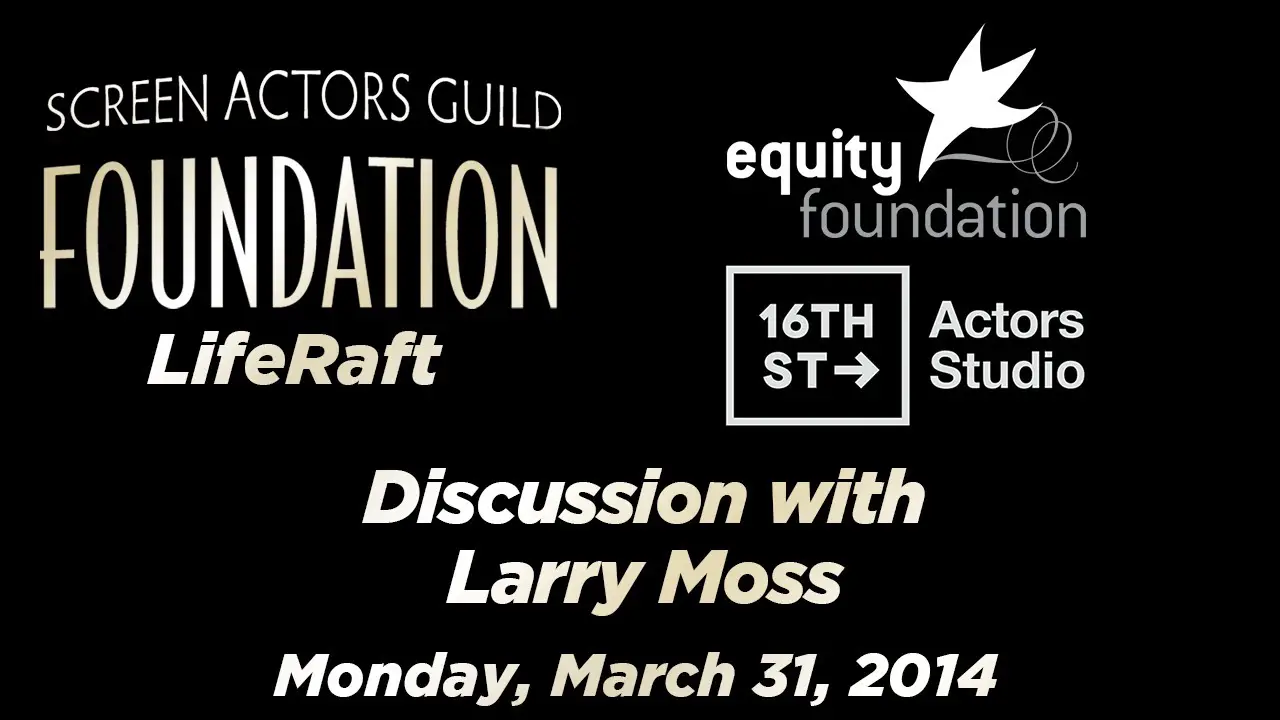 Watch: SAG LifeRafts Conversation with Acting Coach Larry Moss