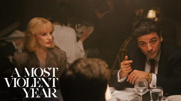 Trailer: J.C. Chandor’s ‘A Most Violent Year’ Starring Oscar Isaac and Jessica Chastain