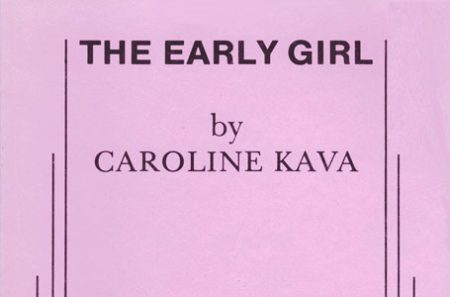 The Early Girl monologues