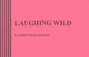 Laughing Wild Monologues