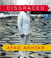 Disgraced by Ayad Akhtar Monologue