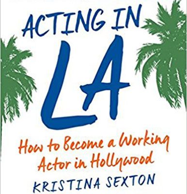 Book Review: ‘Acting in LA: How to Become a Working Actor in Hollywood’