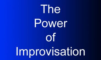 The Power of Improvisation Improvisation for Actors