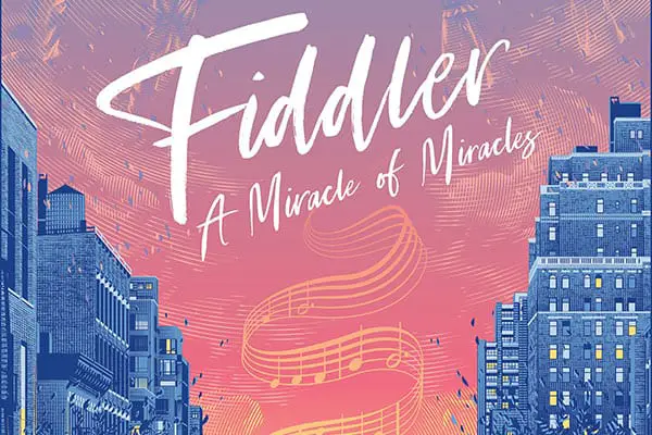 Review: ‘Fiddler: A Miracle of Miracles’