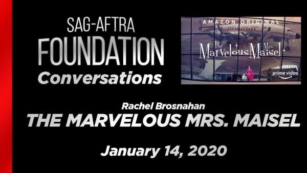 Watch: SAG Conversations with Rachel Brosnahan of ‘The Marvelous Mrs. Maisel’
