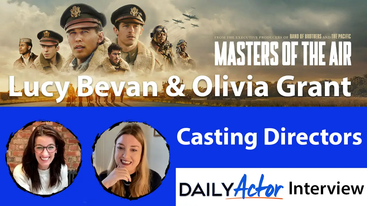 Casting Directors Lucy Bevan and Olivia Grant - Masters of Air Interview