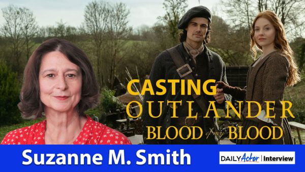 Casting director Suzanne M. Smith from Outlander: Blood of My Blood alongside promotional image of actors Jamie Roy and Harriet Slater in historical costumes, with text reading ‘Casting Outlander: Blood of My Blood’