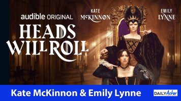 ‘Heads Will Roll’: Kate McKinnon and Emily Lynne on Creating a “Sitcom for the Ears” | Comic-Con Interview